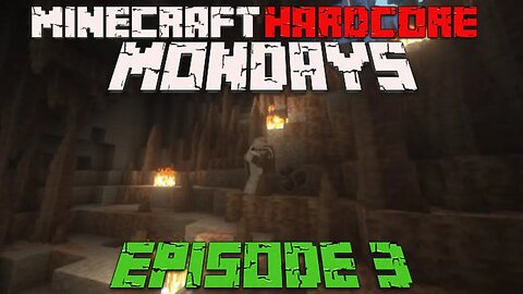 Going MINING. | Minecraft Hardcore Mondays, S2 E3