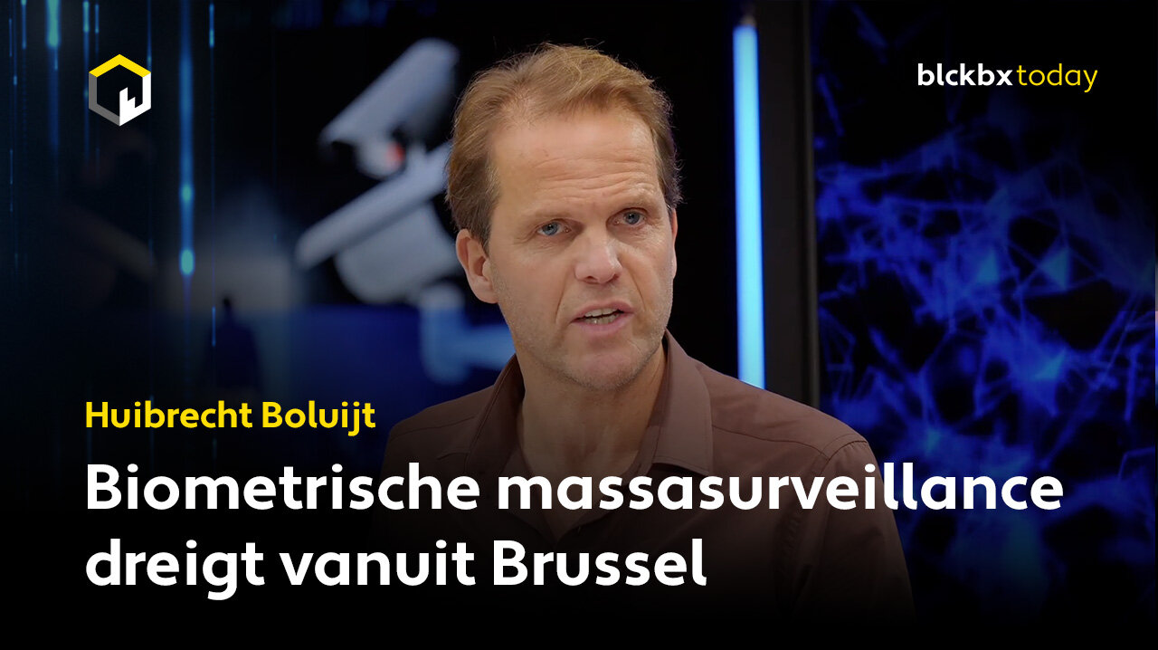 "Biometrische massasurveillance dreigt uit Brussel", aldus Huibrecht Boluijt