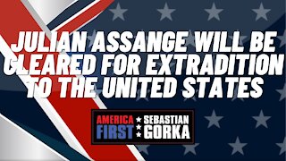 Sebastian Gorka FULL SHOW: Julian Assange will be cleared for extradition to the United States