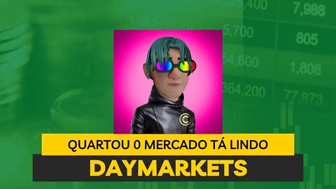 #QuartouMercadoLindo#Daymarkets