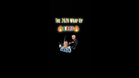 2020 Wrap Up