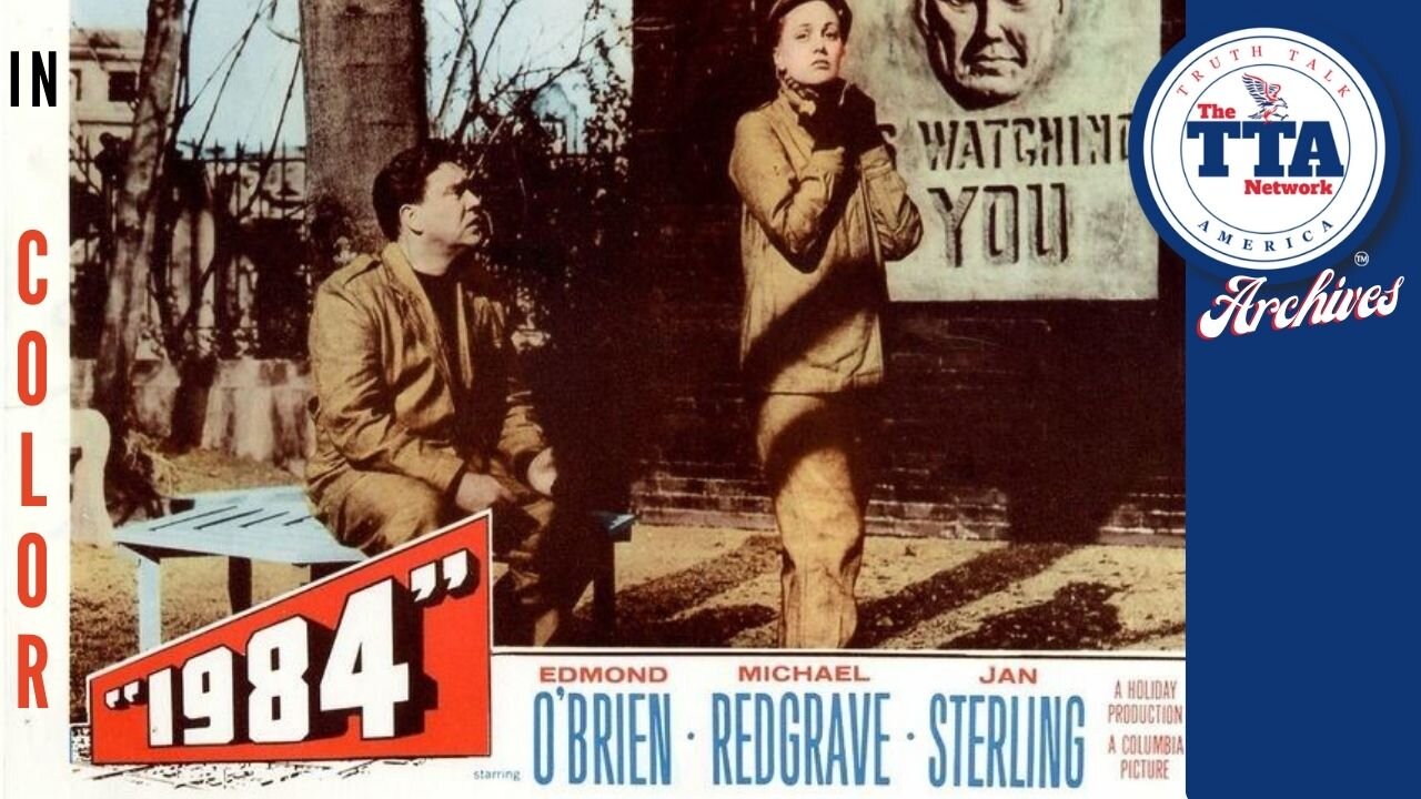 TTA Archives: George Orwell '1984' (Original 1956 Version) Restored In Color