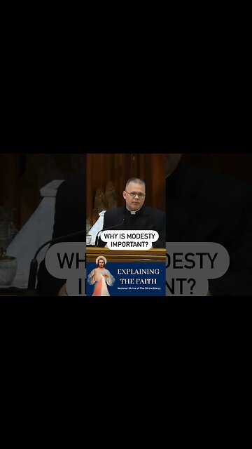 Why is modesty so important? #frchrisalar #catholic #explainingthefaith #religion #christian