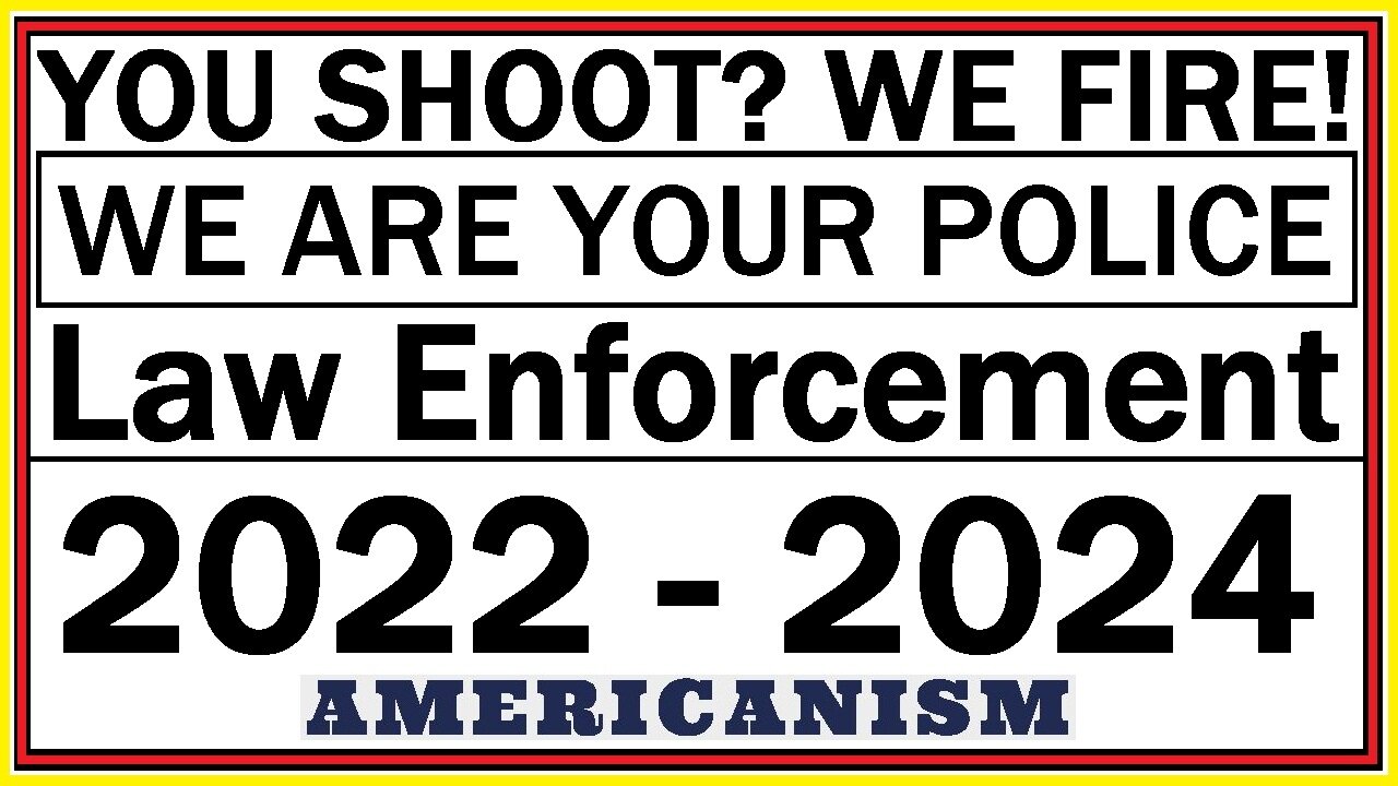 LAW ENFORCEMENT 2022 - 2024