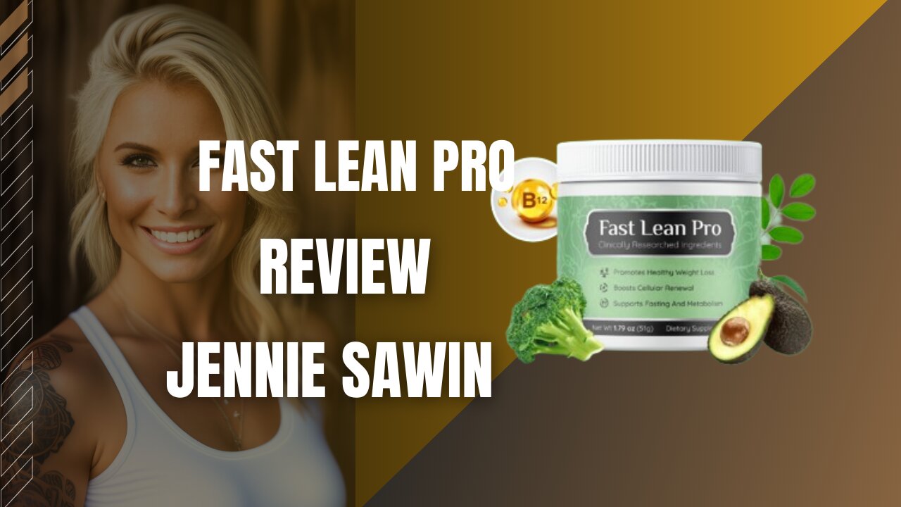 Fast Lean Pro Review By Jennie Sawin | weight loss journey