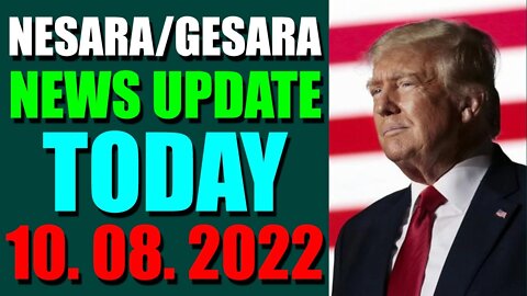 NESARA / GESARA NEWS UPDATE TODAY OCT 08, 2022