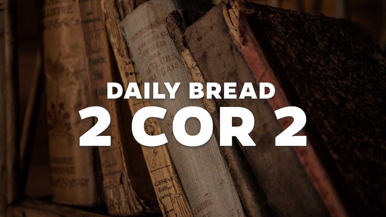 Daily Bread: 2 Cor 2