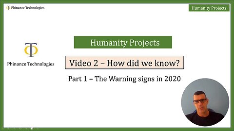 Humanity Projects Video 2 : Part 1 - How did we know?