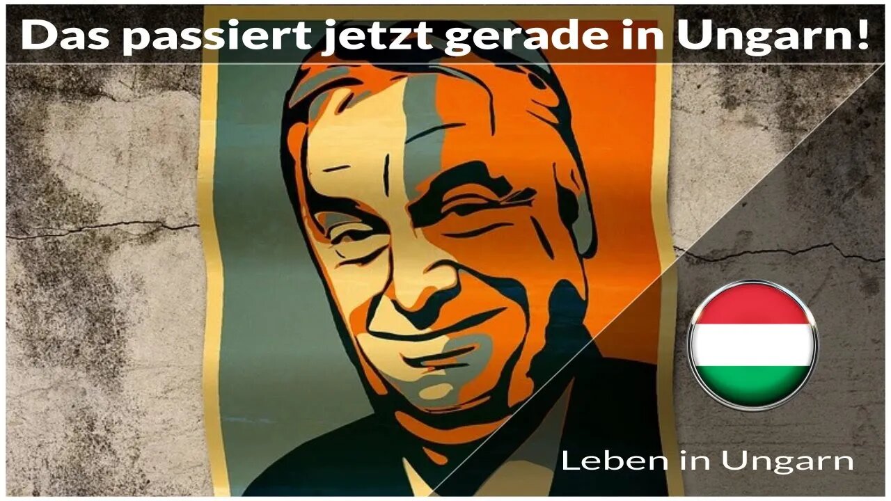 Das passiert jetzt gerade in Ungarn - Leben in Ungarn