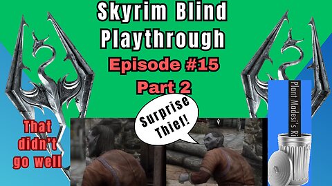 Skyrim Budjo Blind Playthrough Ep. #15 - Inigo - Part 2