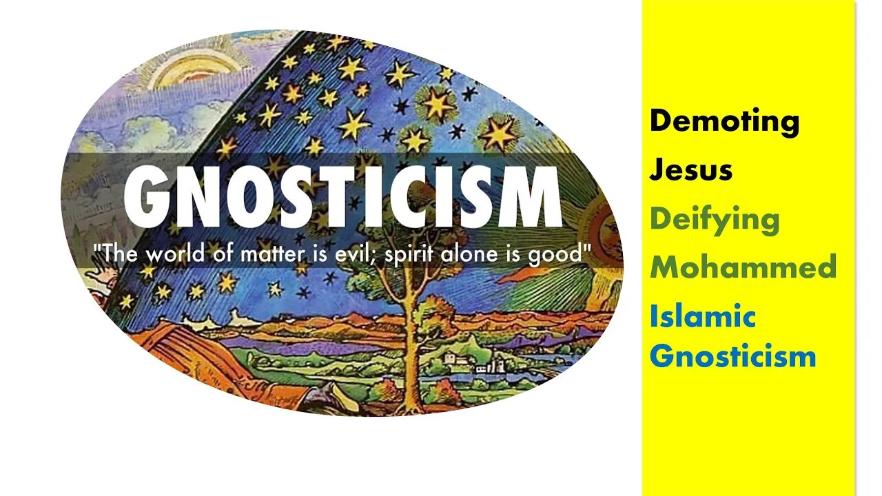 Islam and Gnosticism. The Greatest Threat the Church Has Ever Faced.