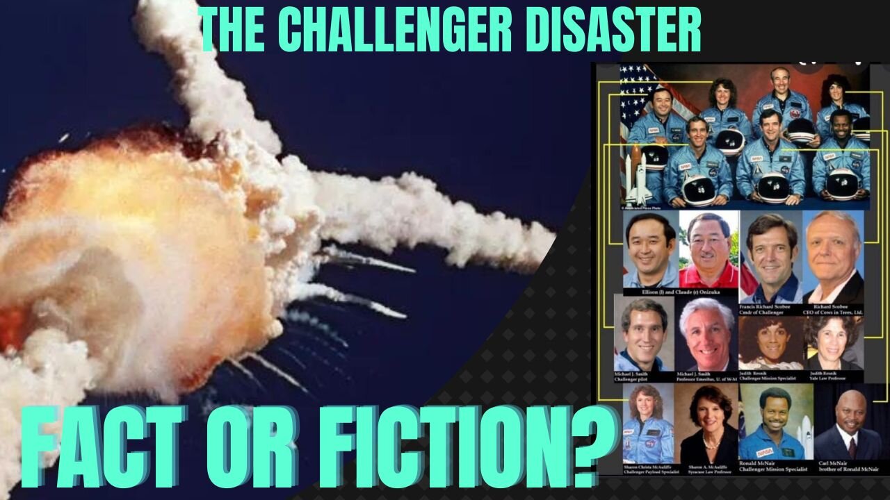 The Challenger Disaster: Fact or Fiction?