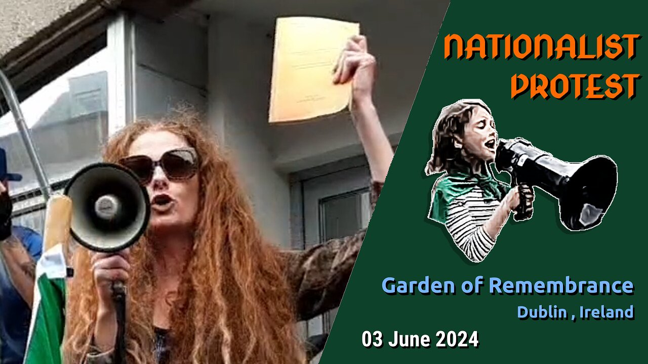 Nationalist Protest in Dublin - 3rd June 2024