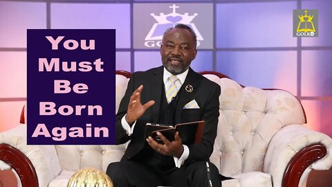 YOU MUST BE BORN AGAIN