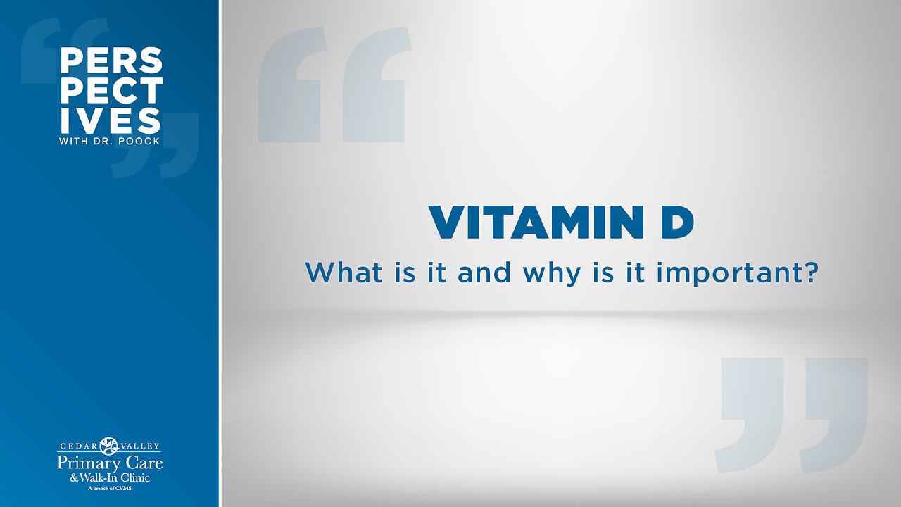 Perspectives with Dr. Poock #14: Vitamin D