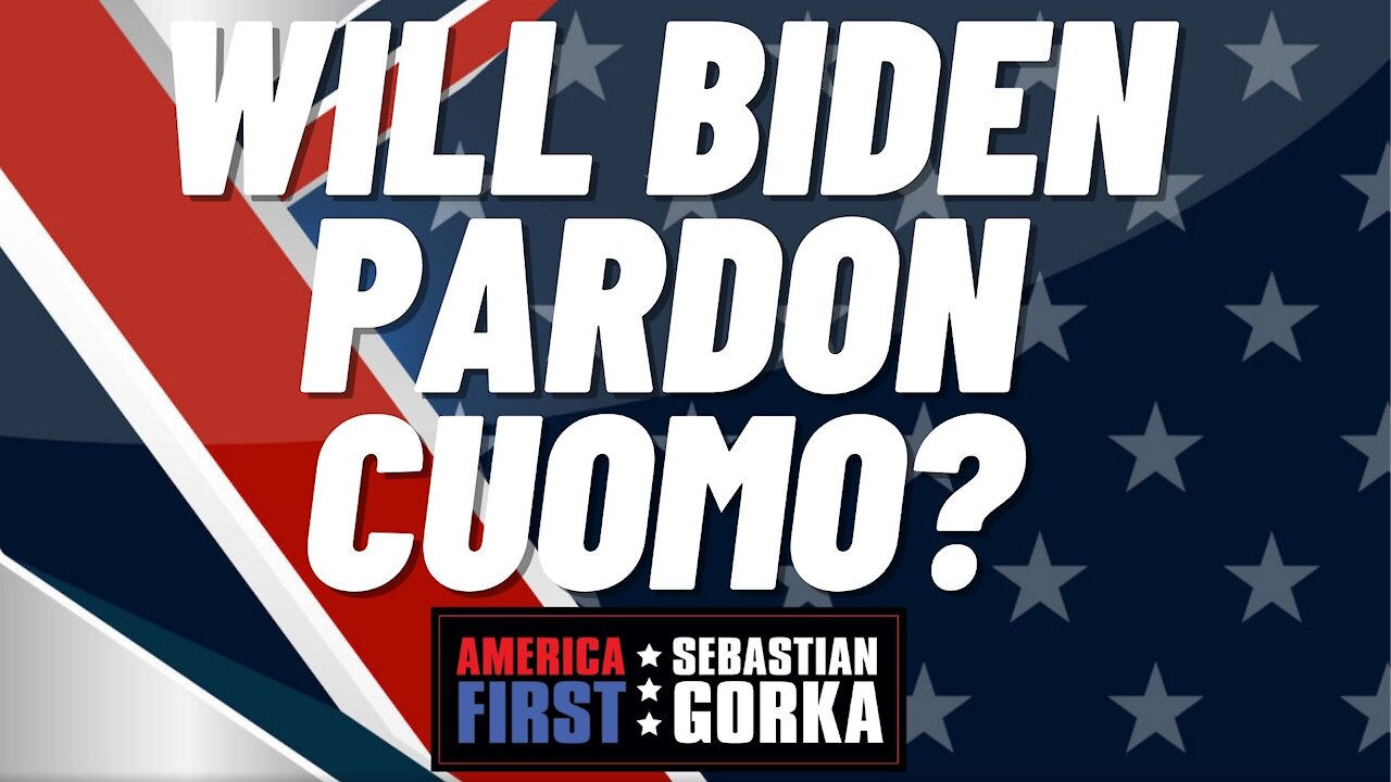 Sebastian Gorka FULL SHOW: Will Biden pardon Cuomo?