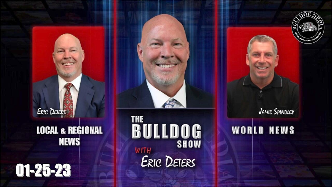 The Bulldog Show | Local News | World News | January 25, 2023