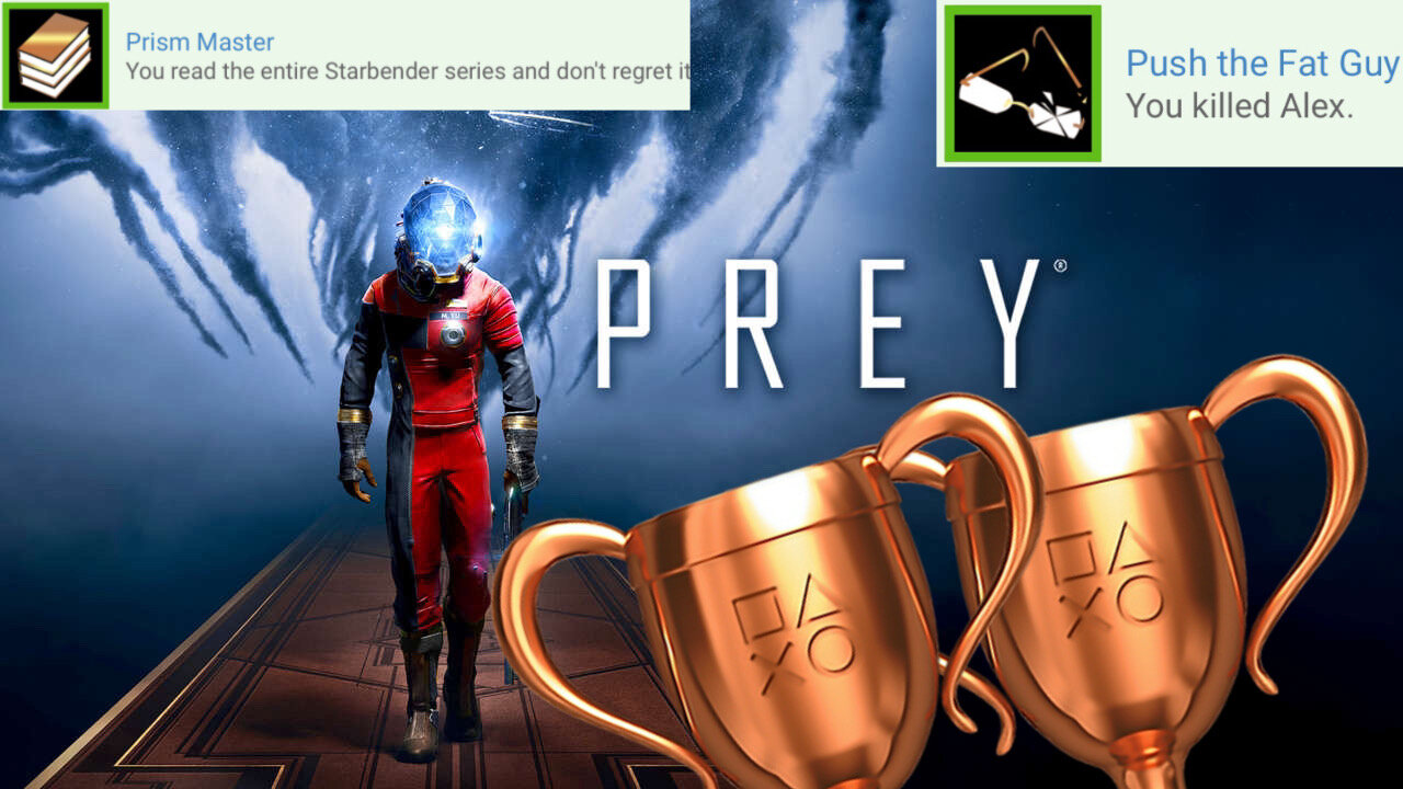 Prey - "Prime Master" & "Push the Fat Guy" Trophies