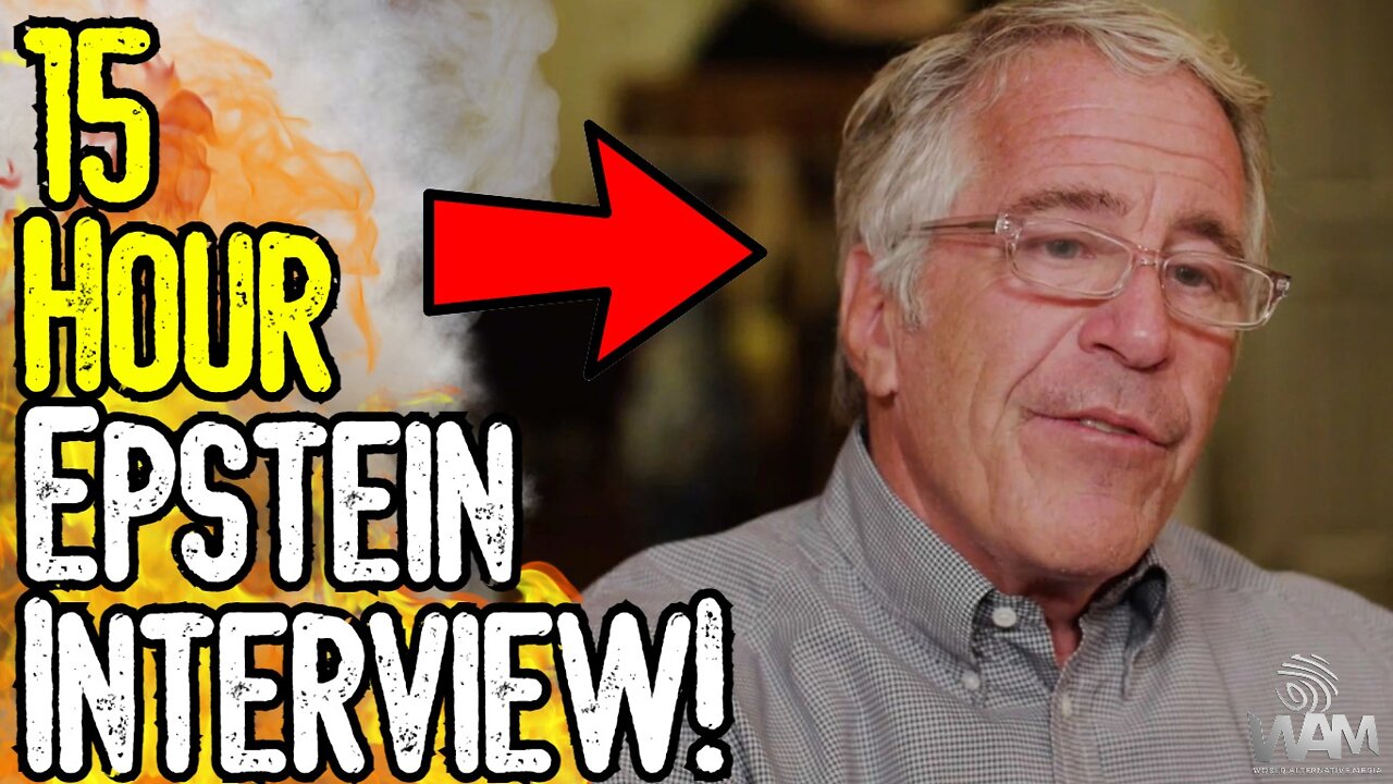 15 HOUR EPSTEIN INTERVIEW! - Where's Steve Bannon's EXCLUSIVE Interview With Jeffrey Epstein?