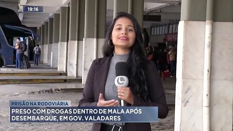 Prisão na Rodoviária: Preso com drogas dentro de mala após desembarque, em Gov. Valadares