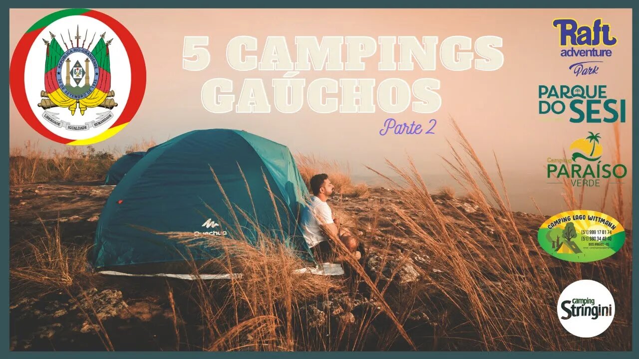 5 CAMPING GAÚCHO Prt 2 | Raft Adventure - Parque do Sesi - Paraiso Verde - Lago Wittmann - Stringini