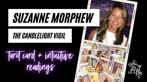 Suzanne Morphew Candlelight Vigil Psychic Reading