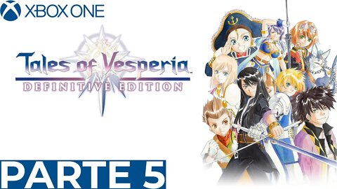 TALES OF VESPERIA - PARTE 5 (XBOX ONE)