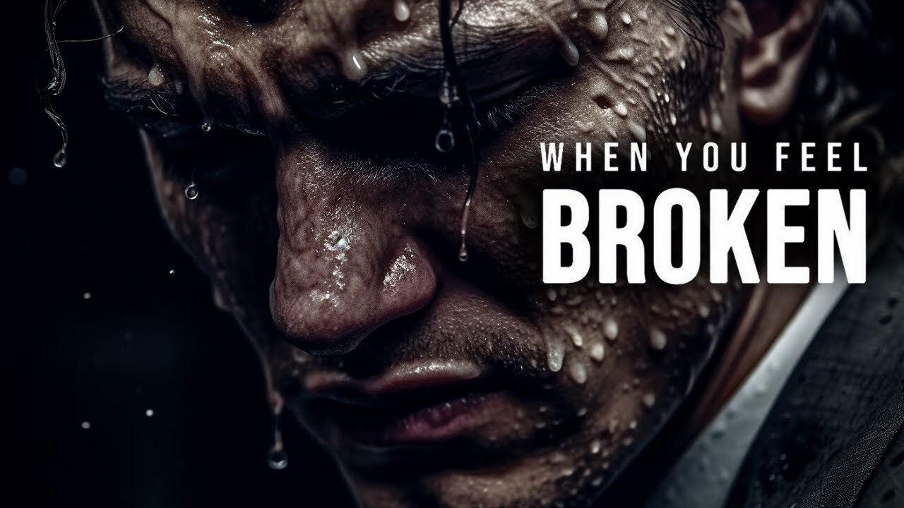 WHEN YOU FEEL BROKEN - Powerful Motivational Speeches | Listen Every Day!