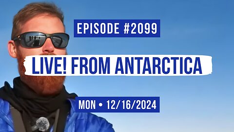 Owen Benjamin | #2099 LIVE! From Antarctica