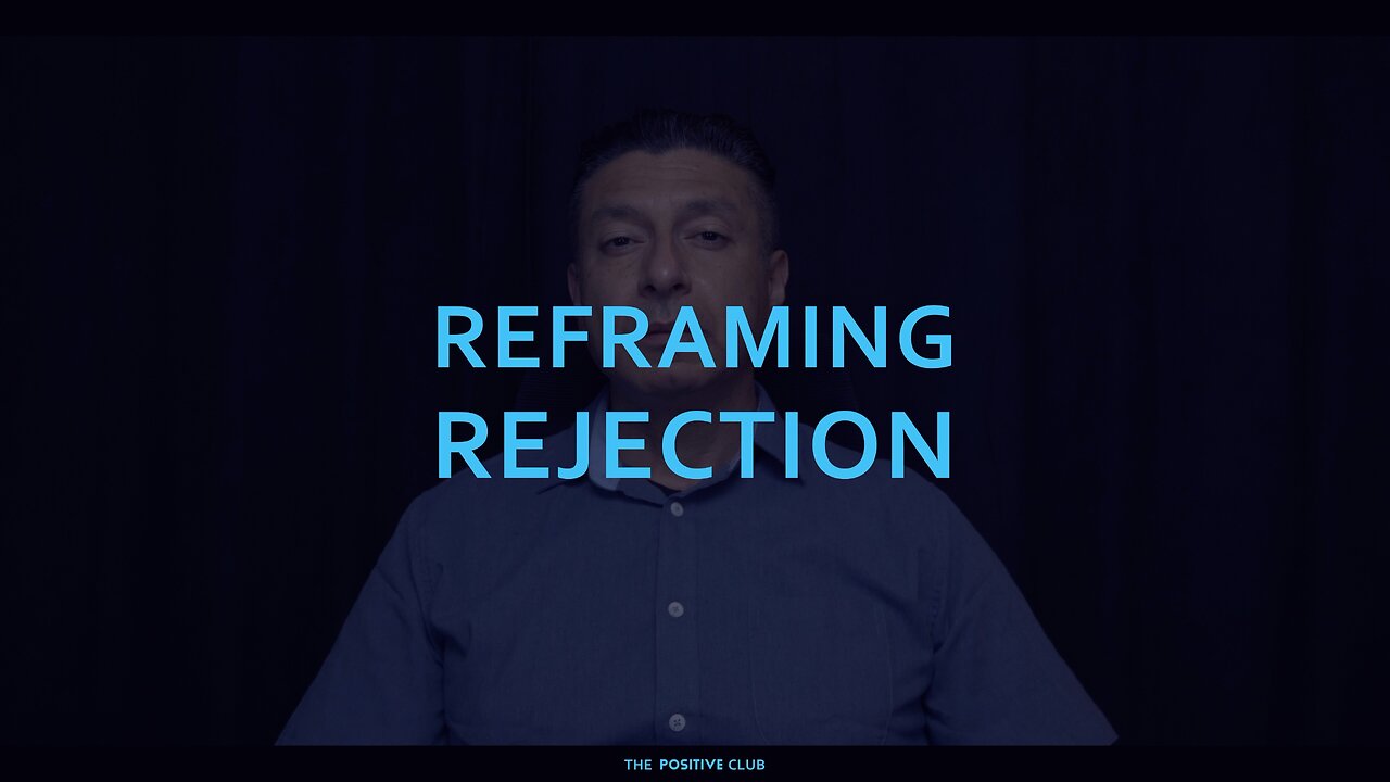 REFRAMING REJECTION