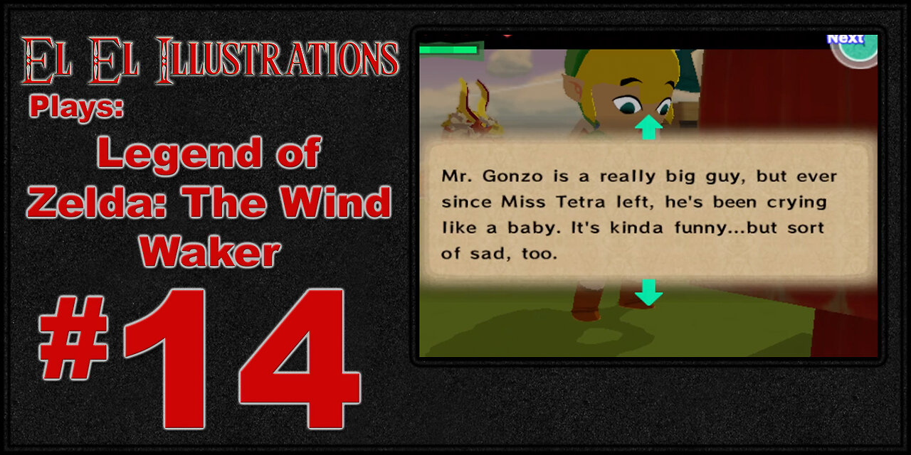 El El Plays The Legend of Zelda: The Wind Waker Episode 14: A Blast From the Past