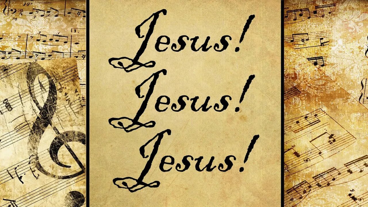 Jesus! Jesus! Jesus! | Hymn