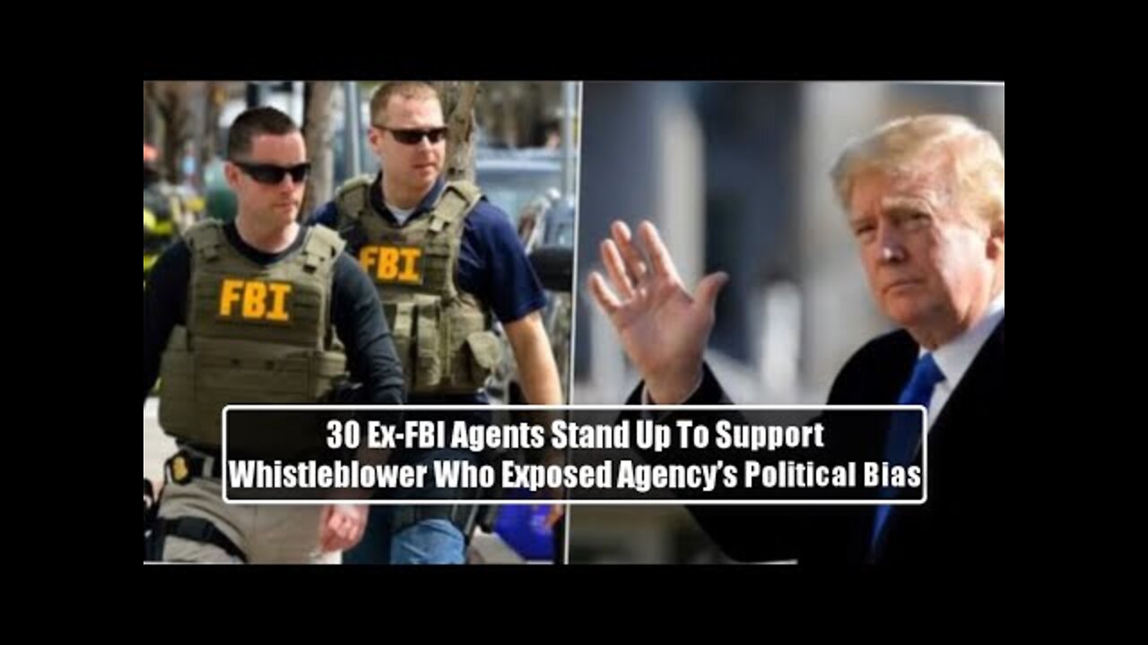 BOOM! 30 Ex-FBI Agents Stand Up To Support Whistleblower Who Exposed Agency’s Political Bias