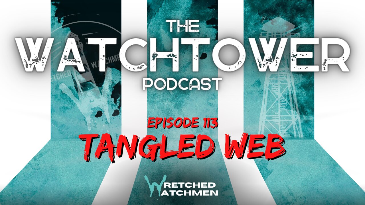 The Watchtower 6/17/23: Tangled Web