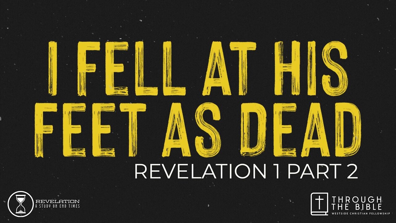 I Fell At His Feet As Dead | Pastor Shane Idleman