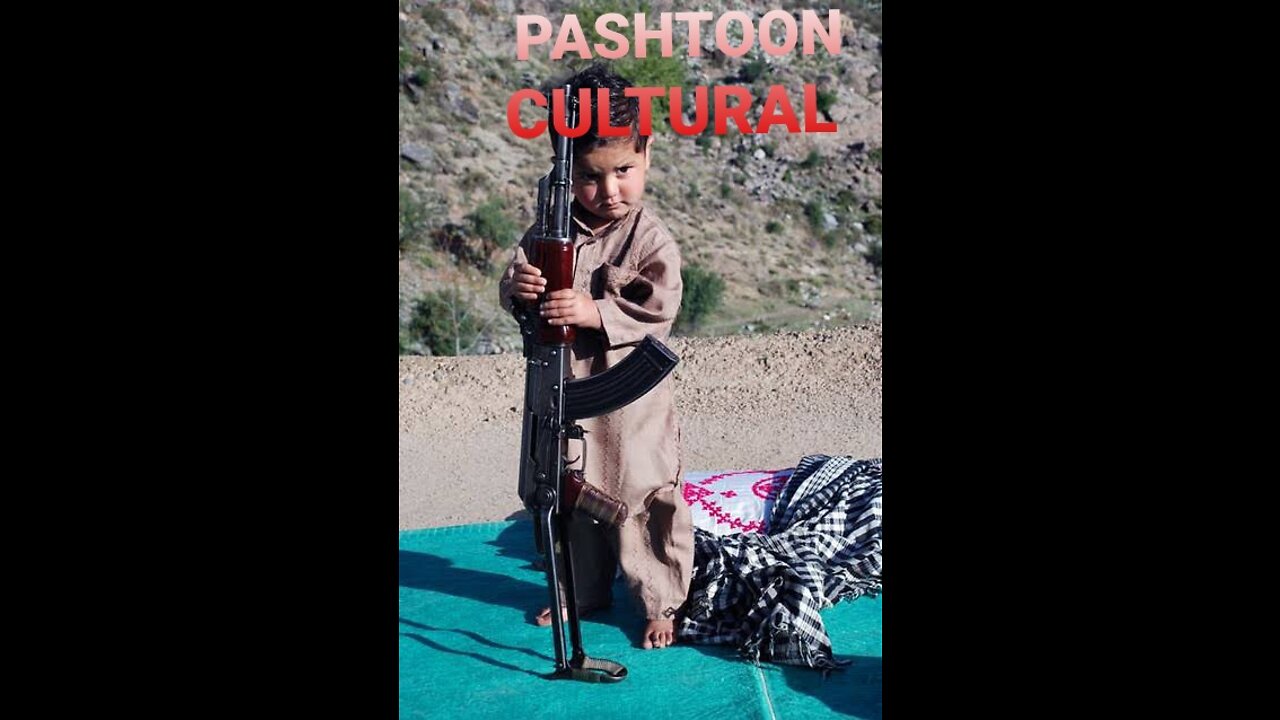 PASHTUN CULTURE