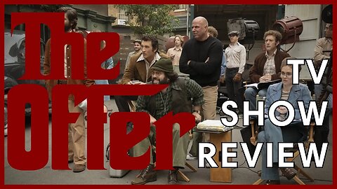 TV SHOW REVIEW - The Offer (2022) - SPLATTERVISION