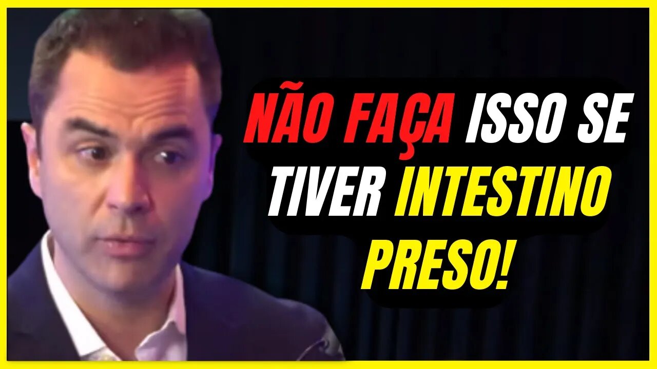 O MAIOR ERRO DE QUEM TEM INTESTINO PRESO | Cortes de Podcast