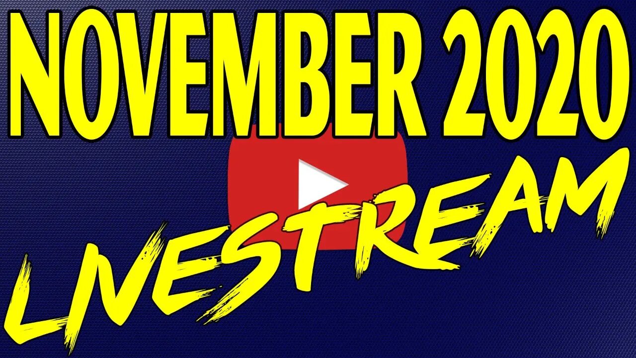 November 2020 Livestream