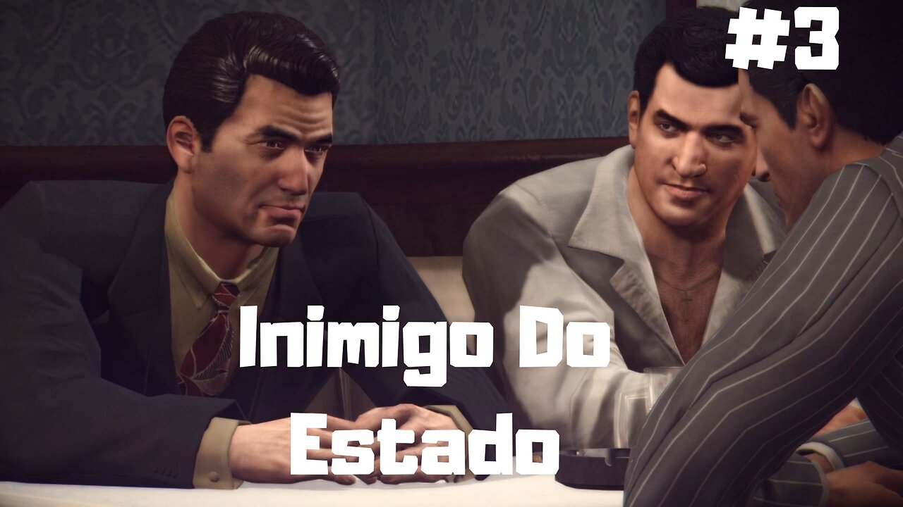 Mafia II - Definitive Edition - Capítulo 3 - Inimigo Do Estado