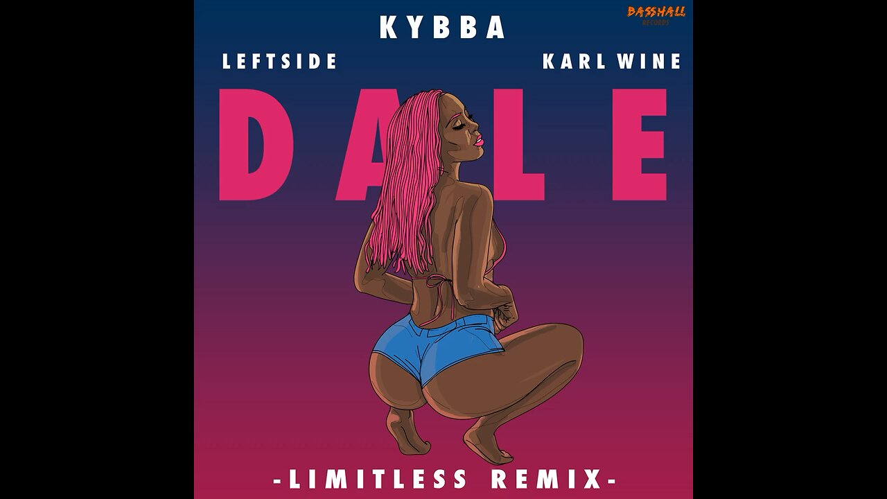 KYBBA Dale (Limitless Remix)