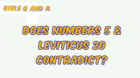 Numbers & Leviticus Contradict?