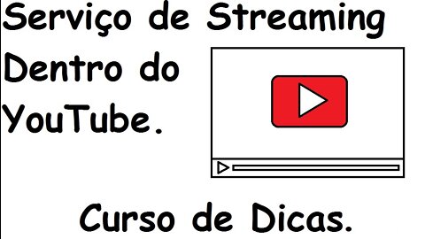 Serviço de Streaming Dentro do YouTube.