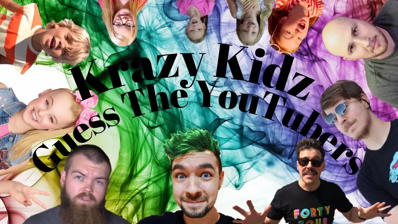 Krazy Kidz Guess The Youtubers | Krazy Kidz Creations