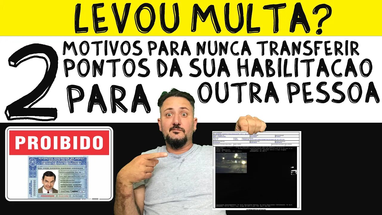 Levou multa? 2 motivos para NUNCA transferir pontos da sua HABILITAÇÃO para outra pessoa