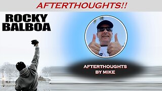 ROCKY BALBOA (2006) -- Afterthoughts by Mike - (see Mike boxing)