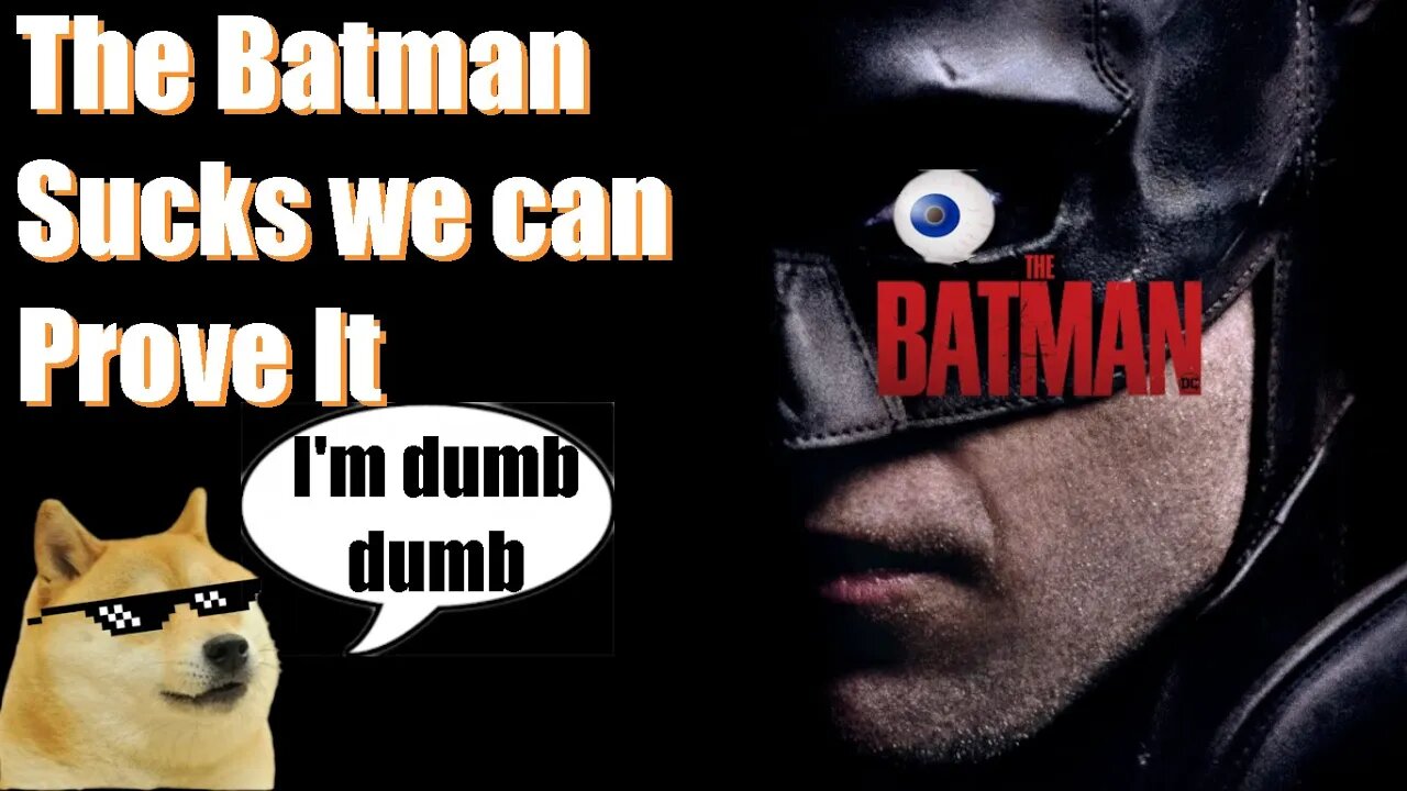 The Batman Sucks We Can Prove It!