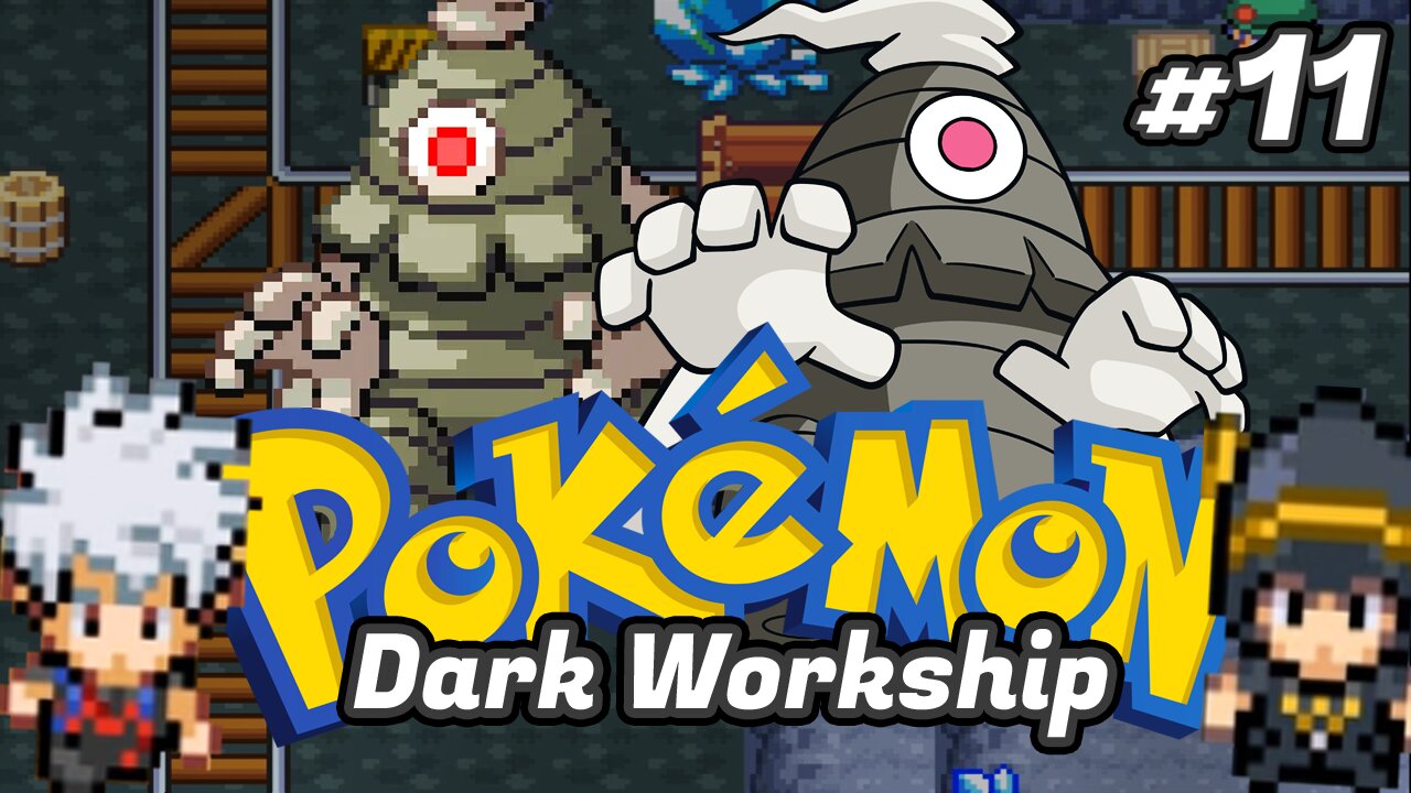 Pokémon Dark Workship Ep.[11]