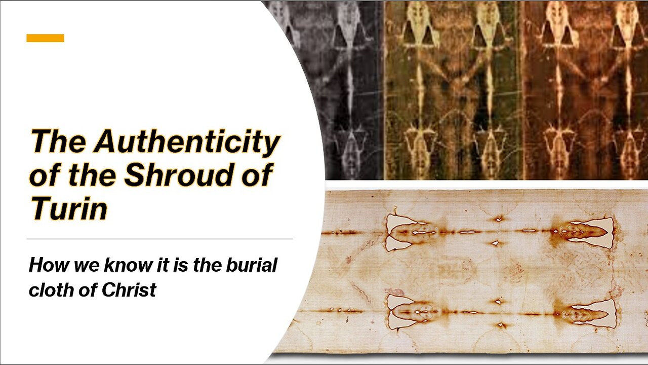 The Authenticity of the Shroud of Turin