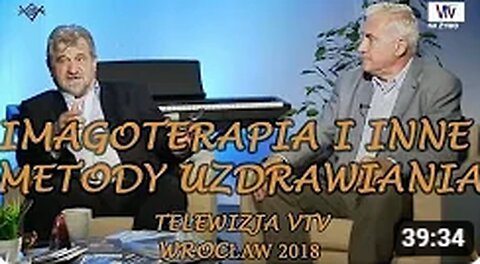 IMAGOTERAPIA I INNE METODY UZDRAWIANIA-ANDRZEJ KACZOROWSKI VTV/2018